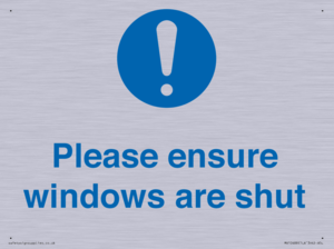Please ensure windows are shut